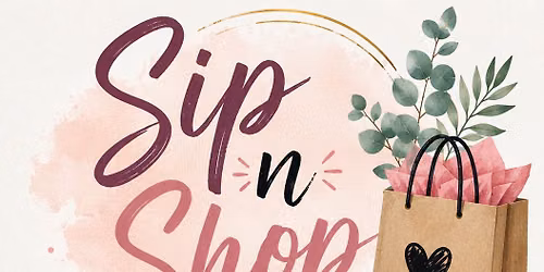 SIP N SHOP CRAFT SHOW
