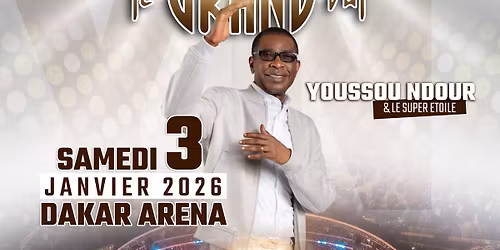 GRAND BAL 2026 DAKAR ARENA