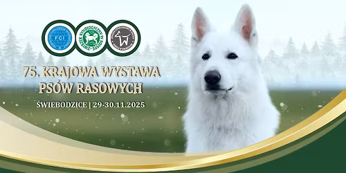 75 Krajowa Wystawa Ps\u00f3w Rasowych, \u015awiebodzice 29-30.11.2025 