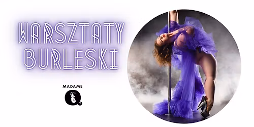 Warsztaty burleski: Get down \u2013 floorwork z Velm\u0105 Vogue