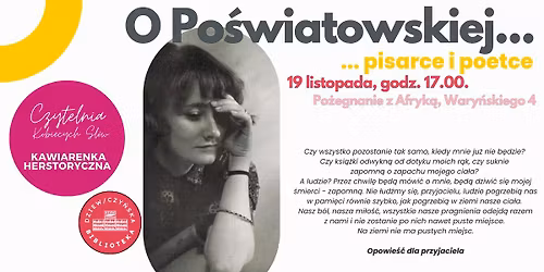 O Po\u015bwiatowskiej - pisarce i poetce...
