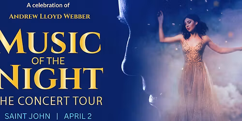 Music of the Night - The Concert Tour at Centennial Hall - Ontario