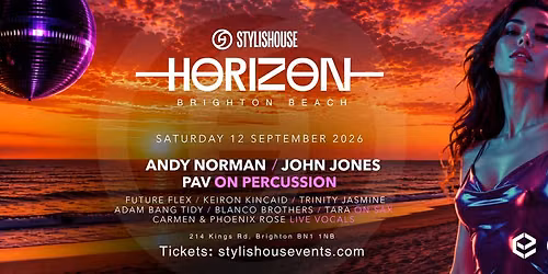 Stylishouse present Brighton Horizon