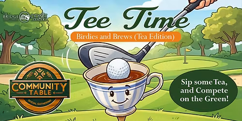 Tee Time - Community Table - The Bridge Sports Complex