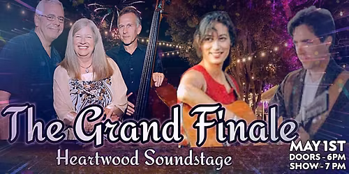 The Grand Finale - Live at Heartwood Soundstage