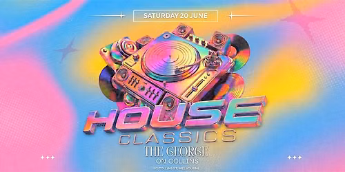 House Classics - Melbourne Takeover