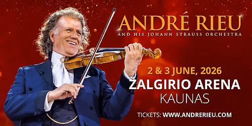 Andr\u00e9 Rieu live in Kaunas