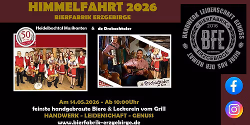 Himmelfahrt 2026 \u2013 Bierfabrik Erzgebirge \u2013 mit den \u201cHeidelbachtal Musikanten\u201d & \u201cDe Drebachtaler\u201d