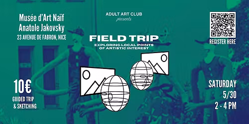 Guided Trip & Sketch Session at Mus\u00e9e d'Art Na\u00eff Anatole Jakovsky(Nice, FR)