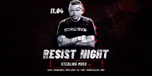 Resist Crew & Proper Rave - STERLING MOSS \/uk\/