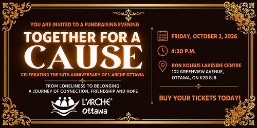 TOGETHER FOR A CAUSE : Fundraising Evening for L'Arche Ottawa