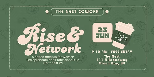 Rise & Network: Coffee with Green Bay Women Entrepreneurs & Professionals