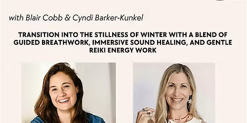 Winter Solstice Breathwork, Sound & Reiki: A Slowdown Ceremony