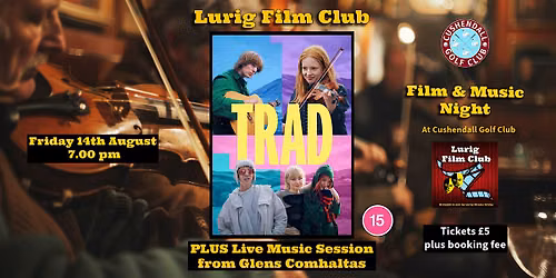 TRAD @ Lurig Film Club with Glens Comhaltas