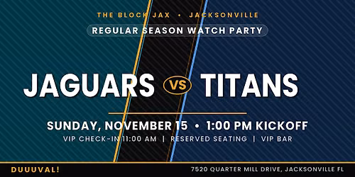 Jags Watch Party: JAGS vs TITANS 1:00PM