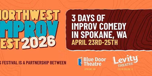 Northwest Improv Fest 2026 | 3 Days of Improv Comedy in Spokane, WA