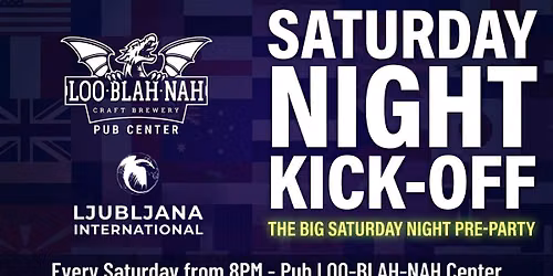 Ljubljana International: Saturday Night Kickoff