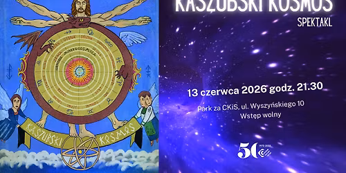 Kaszubski kosmos \u2013 spektakl plenerowy w Tczewie