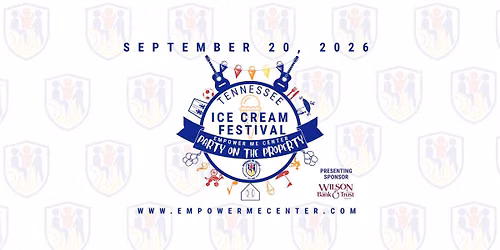 Empower Me Center's Party on the Property ft. the Tennessee Ice Cream Festival