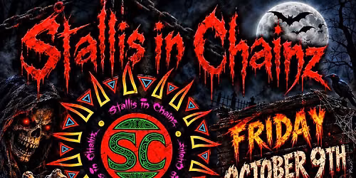 Stallis N Chains.   Rocking to start the weekend