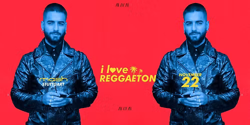 I LOVE REGGAETON X STUTTGART LIEBT LATINBEATS