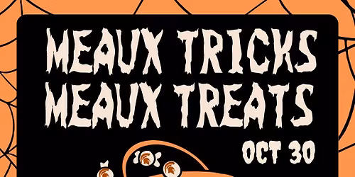 2nd Annual Meaux Tricks, Meaux Treats: Trunk-or-Treating