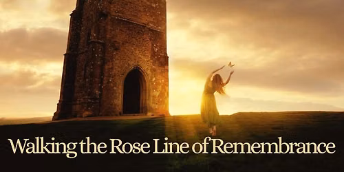 Walking the Rose Line of Remembrance