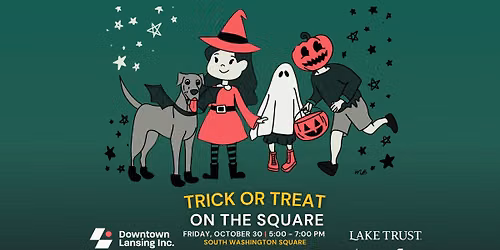 Trick or Treat on the Square ~ Downtown Lansing
