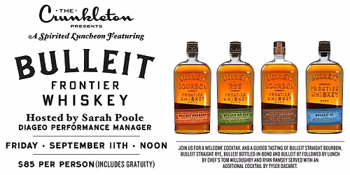 A Spirited Luncheon Featuring: Bulleit Frontier Whiskey