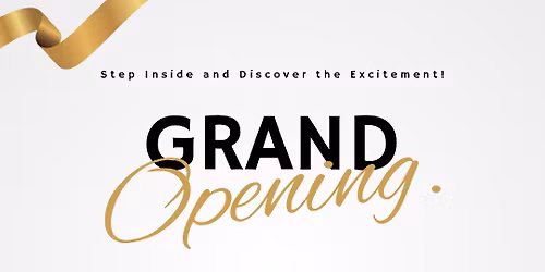 Grand Reopening