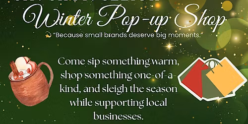 Sip. Shop. Sleigh.  \u00a0\u00a0\u00a0\u00a0"Shop small. Sleigh big.\u201d