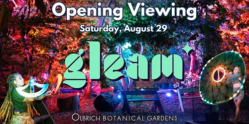 GLEAM 2026 Opening Viewing — Arts & culture in Olbrich Botanical Gardens · Madison, WI