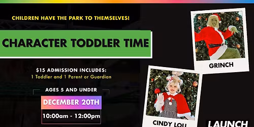 Character Toddler Time w\/ Grinch & Cindy Lou \ud83d\udc9a