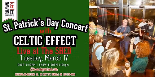 St. Patrick's Day Concert with CELTIC EFFECT at The SHED