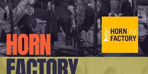 Horn Factory (Big Band)