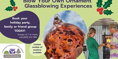 "Blow Your Own Ornament" (Glassblowing Experience)