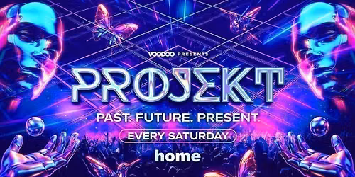 PROJEKT Saturday 8th August @ Home
