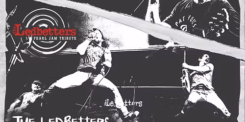 Ledbetters - Tribute to Pearl Jam & Superunknown