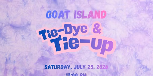 DYC Tie-Dye & Tie Up @ Goat Island
