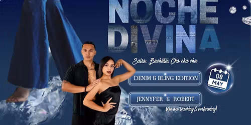 Noche Divina Salsa Bachata Social - May Denim & Bling Edition