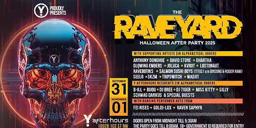 Y-Afterhours Presents: *THE RAVE YARD* ~ 2025th Halloween After-Party