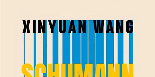 Xinyuan Wang - SCHUMANN piano recital (live recording)