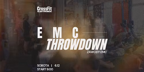 EMC THROWDOWN | ZAWODY EMC\ud83c\udfc6\ud83d\udd25
