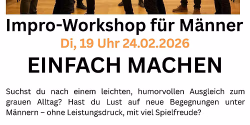 Impro-Workshop f\u00fcr M\u00e4nner \u2013 einfach machen