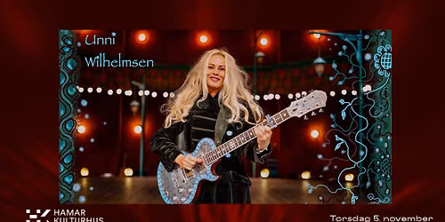 Unni Wilhelmsen - 30 \u00e5r p\u00e5 eventyr - Hamar kulturhus