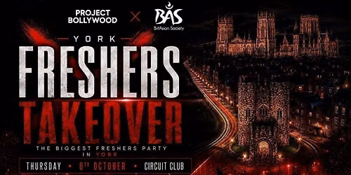 YORK FRESHERS TAKEOVER -THE BIGGEST BOLLYWOOD FRESHERS PARTY IN YORK 