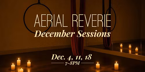 AERIAL REVERIE: December Candlelight Sessions with Susan