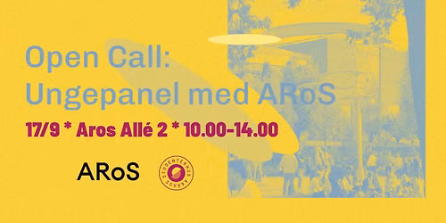 Open Call: Ungepanel med ARoS