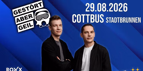 29.08. ⭐️ GESTÖRT ABER GEIL & Friends ⭐️ COTTBUS (Stadtbrunnen)