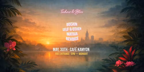 Techno & Bliss | FREE OUTDOOR @ Kamyon